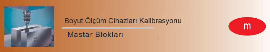 mastar blokları kalibrasyonu